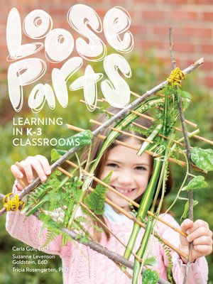 cover image of Loose Parts Learning in K-3 Classrooms